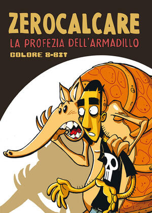 La profezia dell'armadillo by Zerocalcare