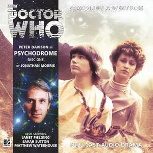 Doctor Who: Psychodrome by Jonathan Morris