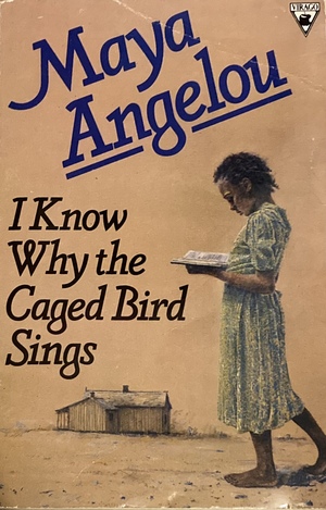 I Know Why the Caged Bird Sings by Maya Angelou