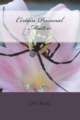 Certain Personal Matters by H.G. Wells