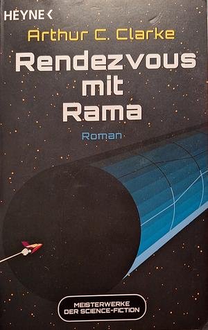 Rendezvous mit Rama by Arthur C. Clarke