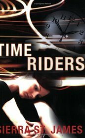 Time Riders by C.J. Hill, Sierra St. James