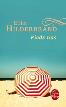 Pieds nus by Elin Hilderbrand