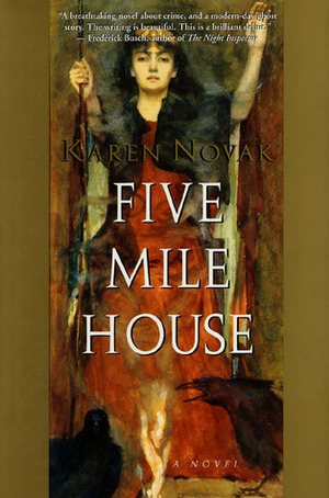 Five Mile House by Karen Novak