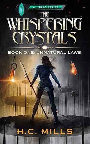 Unnatural Laws by H.C. Mills