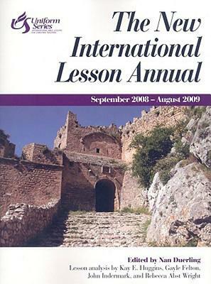 New International Lesson Annual 2008-2009 by Nan Duerling