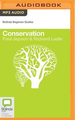 Conservation by Richard Ladle, Paul Jepson
