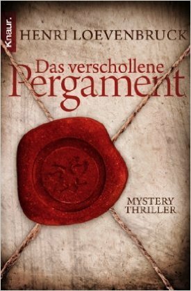 Das Verschollene Pergament Mysterythriller by Henri Loevenbruck, Marie-Sophie Kasten