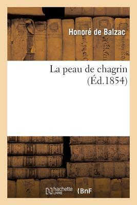 La peau de chagrin, extrait de la comédie Humaine, éd 1854 by Honoré de Balzac