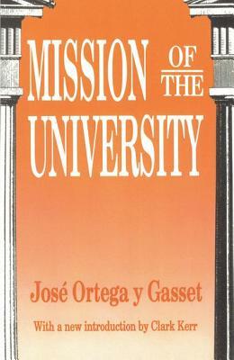 Mission of the University by Gérard Chaliand, Jose Ortega y. Gasset