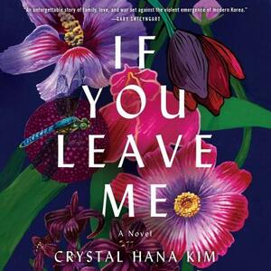 If You Leave Me by Crystal Hana Kim