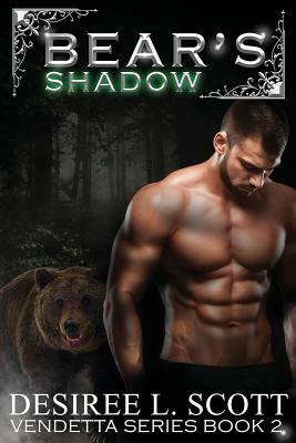 Bear's Shadow by Desiree L. Scott