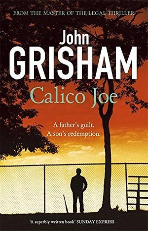 Calico Joe by John Grisham