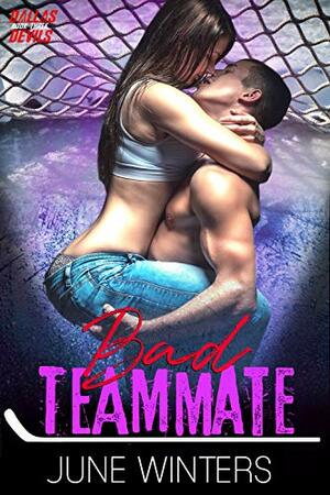 Bad Teammate by June Winters