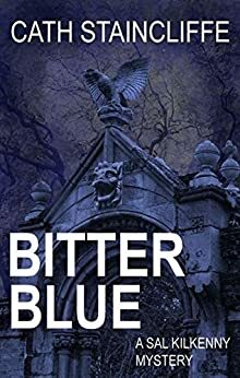 Bitter Blue: by Cath Staincliffe