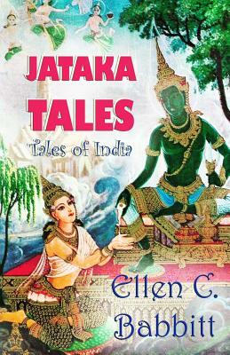 Jataka Tales: "Tales of India" by Ellen C. Babbitt