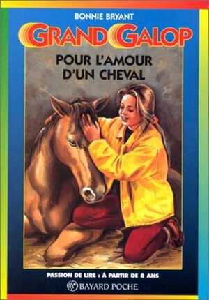 Pour l'amour d'un cheval by Bonnie Bryant