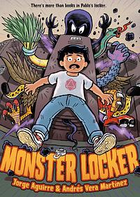 Monster Locker, 1 by Jorge Aguirre