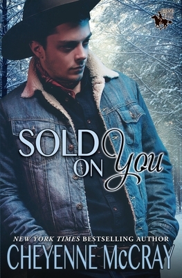 Sold on You by Cheyenne McCray