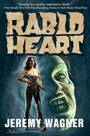 Rabid Heart by Jeremy Wagner