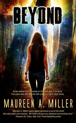 Beyond by Maureen A. Miller