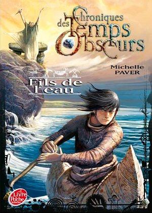 Fils de l'eau by Michelle Paver