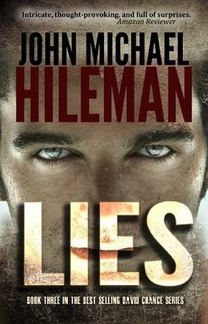 Lies by John Michael Hileman