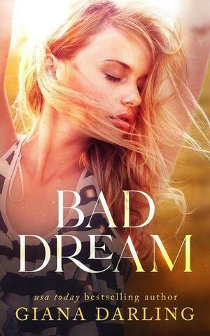 Bad Dream by Giana Darling