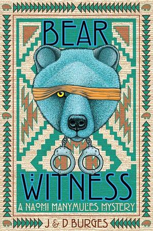 Bear Witness by Jena Burges, Dennis Burges