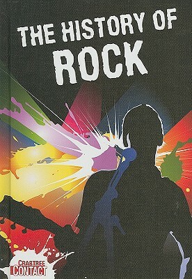 The History of Rock by Steven Rosen