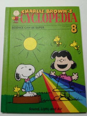 Charlie Brown's Encyclopedia Vol. 8: Science Can Be Super by Funk and Wagnalls