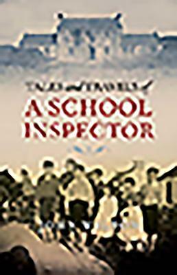Tales and Travels of a School Inspector by John Wilson