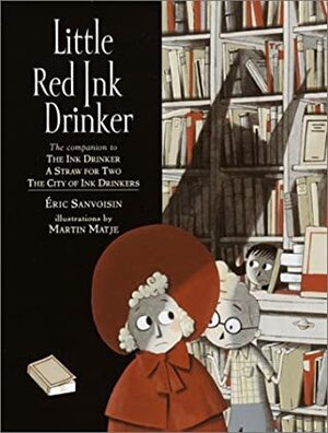 Little Red Ink Drinker by Eric Sanvoisin