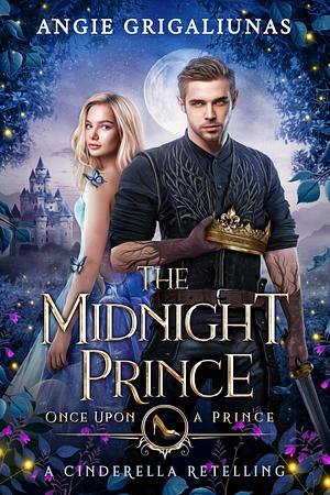 The Midnight Prince by Angie Grigaliunas, Angie Grigaliunas