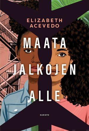 Maata jalkojen alle by Elizabeth Acevedo