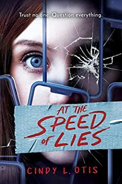 At the Speed of Lies by Cindy L. Otis