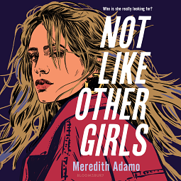 Not Like Other Girls by Meredith Adamo