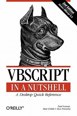 VBScript in a Nutshell by Paul Lomax, Ron Petrusha, Matt Childs