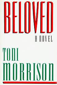 Beloved: A Novel by Toni Morrison