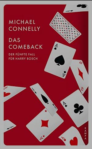 Das Comeback: Harry Boschs fünfter Fall by Michael Connelly