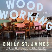 Woodworking by Emily St. James