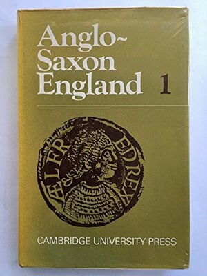 Anglo-Saxon England, 1 by Bruce Mitchell, Stanley Greenfield, Fred Robinson, Martin Biddle, Helmut Gneuss, Paul Meyvaert, Julian Brown, Peter A. Clemoes, Peter Hunter Blair, John Leyerle