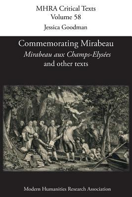 Commemorating Mirabeau: 'Mirabeau aux Champs-Elysées' and other texts by Jean-Elie Bedeno Dejaure, Olympe de Gouges