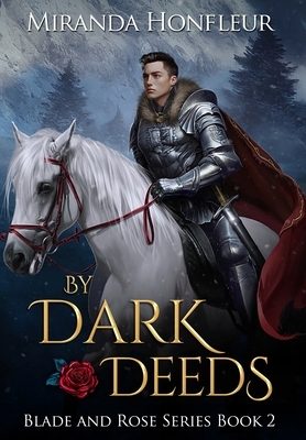 By Dark Deeds by Miranda Honfleur