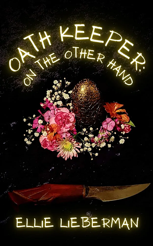 Oath Keeper: On the Other Hand by Ellie Lieberman