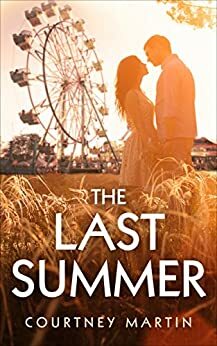The Last Summer by Courtney Martin