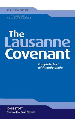 The Lausanne Covenant: Complete Text with Study Guide by John Stott, Rev Dr John Stott