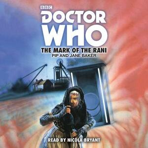 Doctor Who: The Mark of the Rani: 6th Doctor Who Novelisation by Jane Baker, Pip Baker