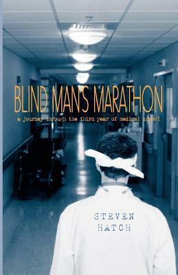 Blind Man's Marathon by Steven Hatch