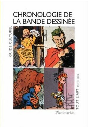 Chronologie de la bande dessinée by Claude Moliterni, Philippe Mellot